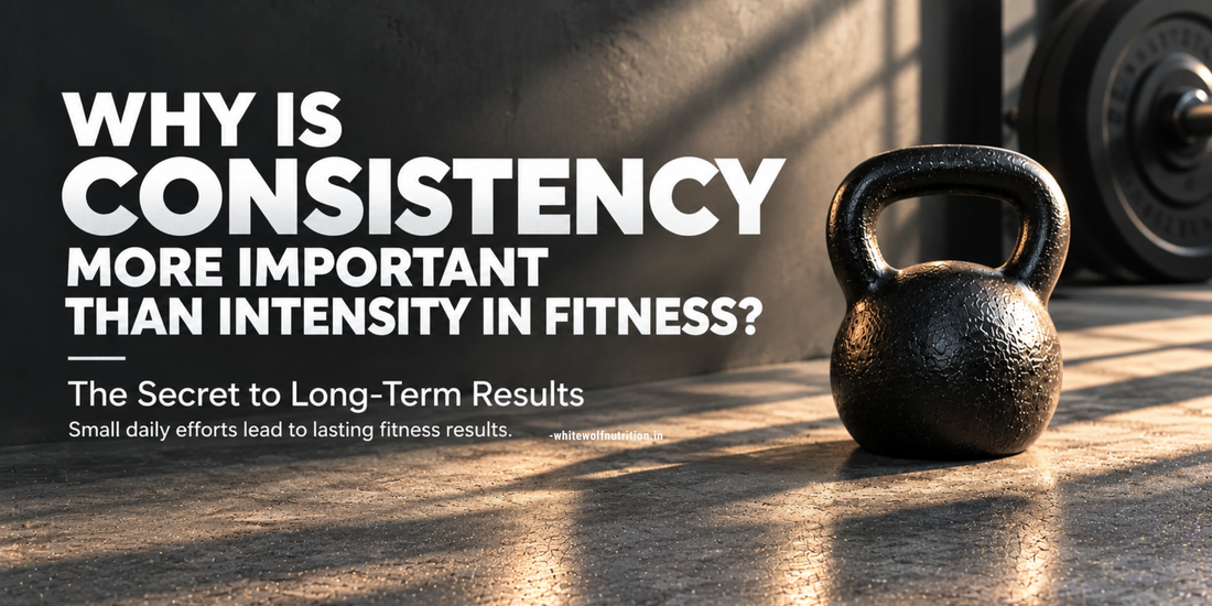 Why Is Consistency More Important Than Intensity in Fitness? The Secret to Long-Term Results